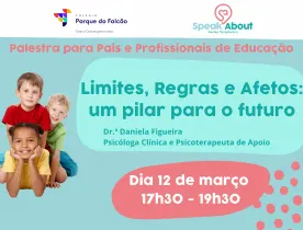 🎯 Palestra "Limites, Regras e Afetos: um pilar para o futuro"
