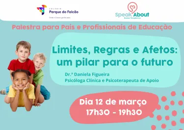 🎯 Palestra "Limites, Regras e Afetos: um pilar para o futuro"